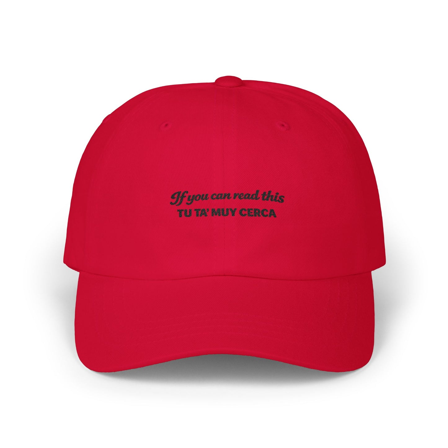 Funny Dominican Hat | "If you can read this.. Tu Tá Muy Cerca" Dad Cap | Dominican Spanish Baseball Hat