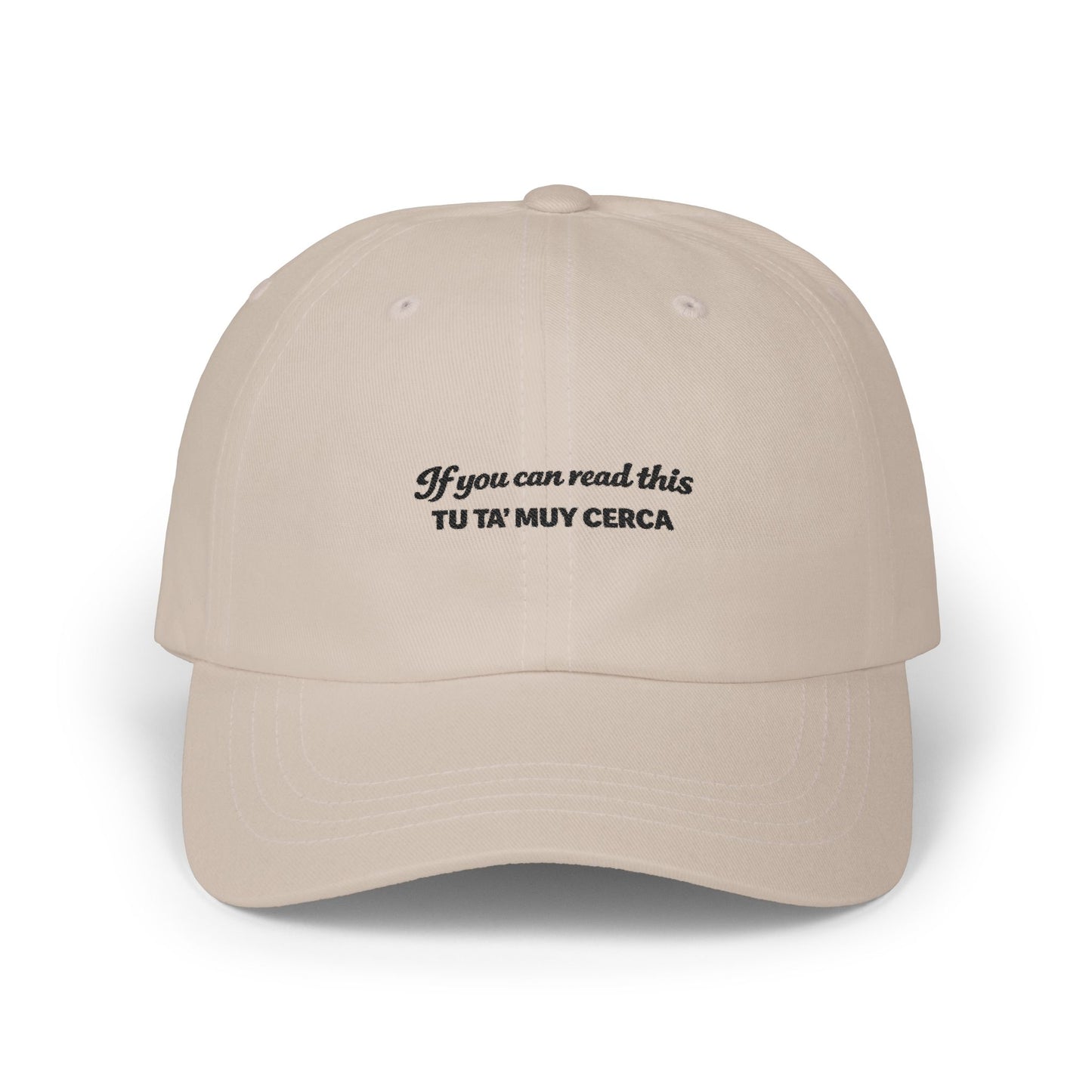 Funny Dominican Hat | "If you can read this.. Tu Tá Muy Cerca" Dad Cap | Dominican Spanish Baseball Hat