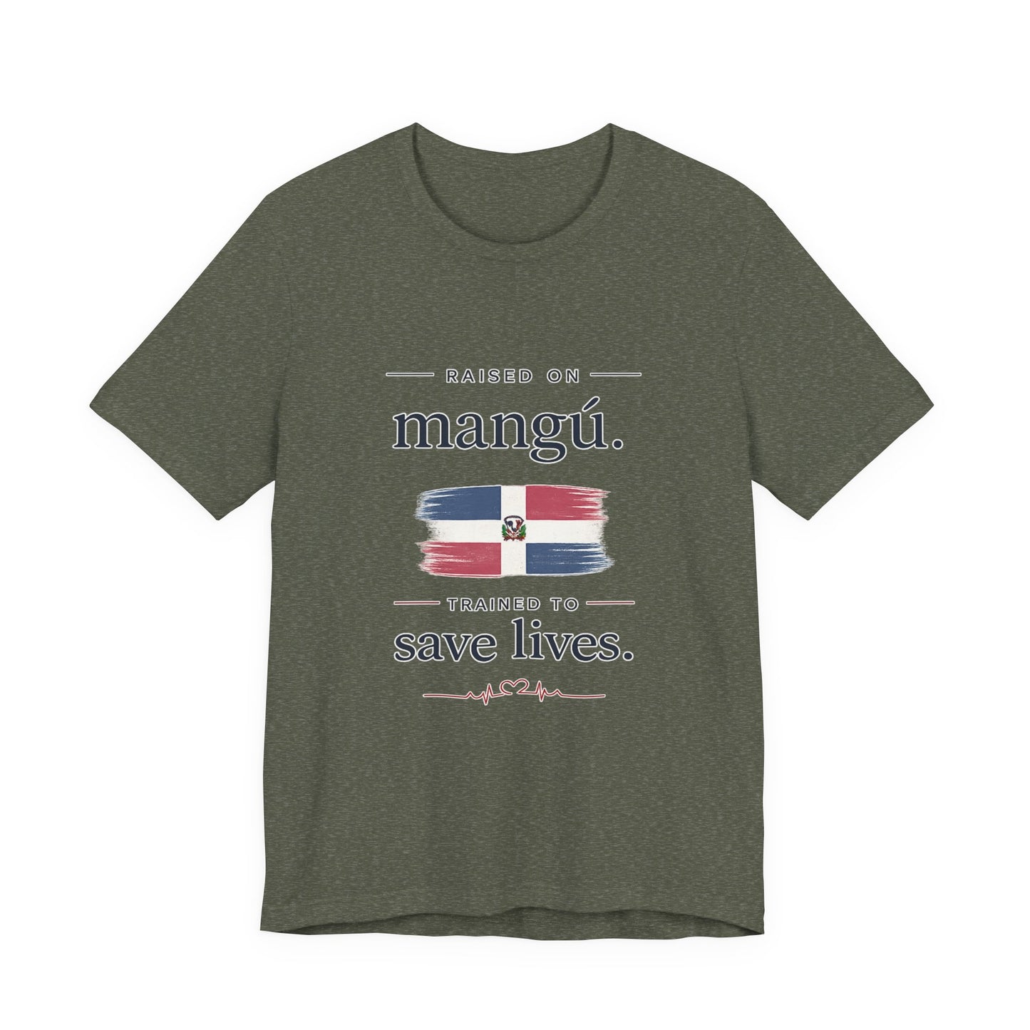 T-Shirt — "Raised on Mangú, Trained to Save Lives" Dominican Flag Nurse Tee