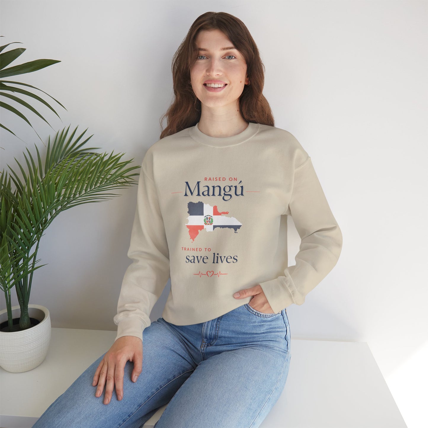 Raised on Mangú, Trained to Save Lives Sweatshirt | Dominican Healthcare Worker Crewneck