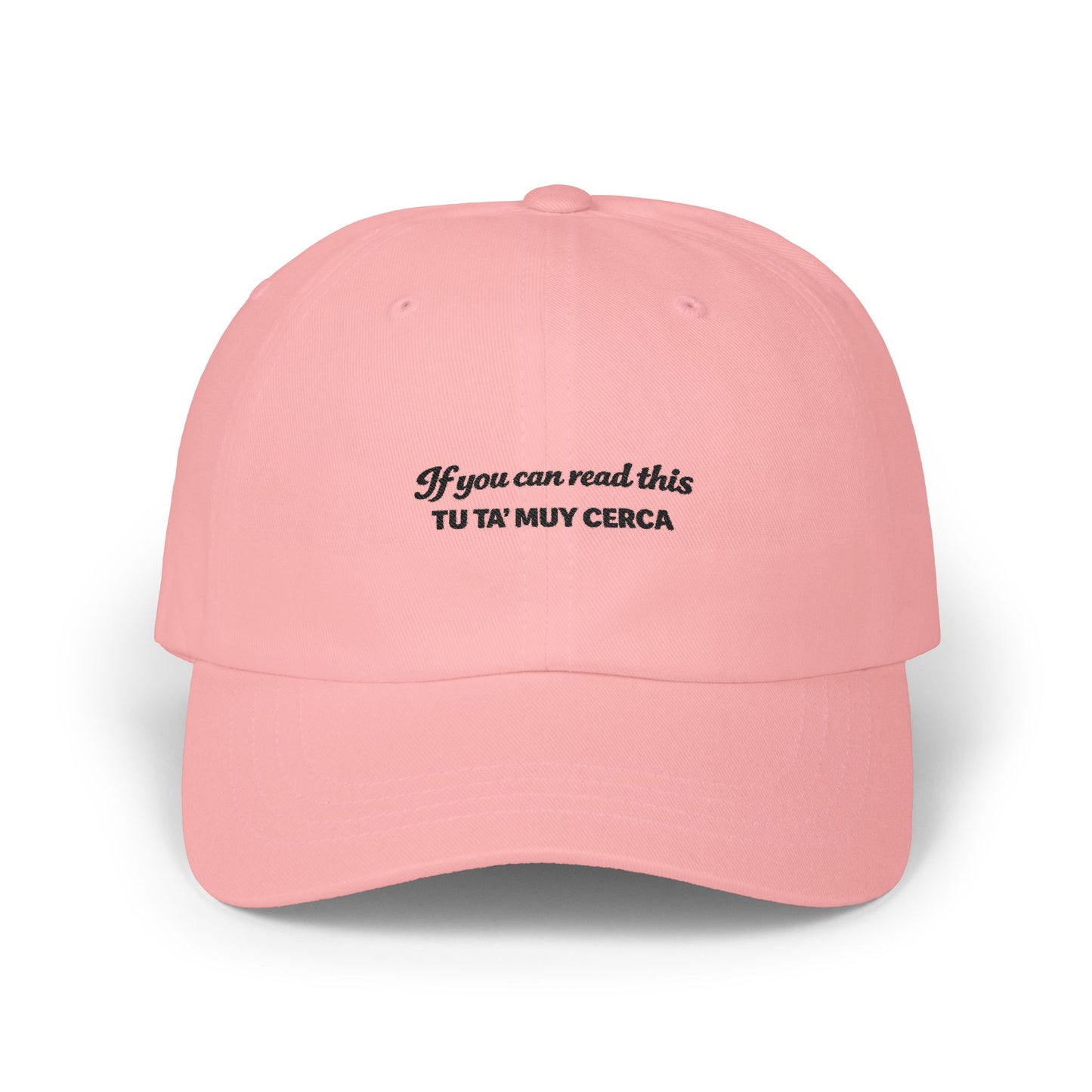 Funny Dominican Hat | "If you can read this.. Tu Tá Muy Cerca" Dad Cap | Dominican Spanish Baseball Hat