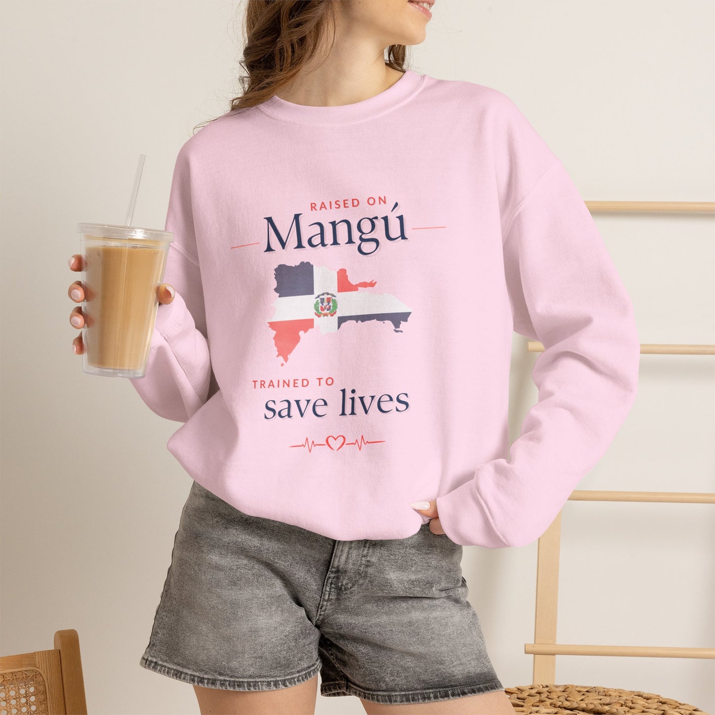 Raised on Mangú, Trained to Save Lives Sweatshirt | Dominican Healthcare Worker Crewneck