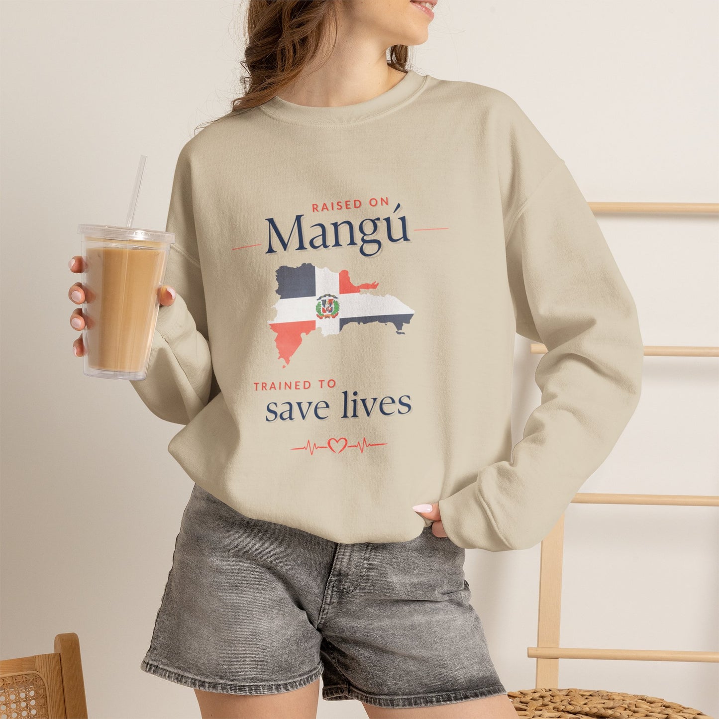 Raised on Mangú, Trained to Save Lives Sweatshirt | Dominican Healthcare Worker Crewneck