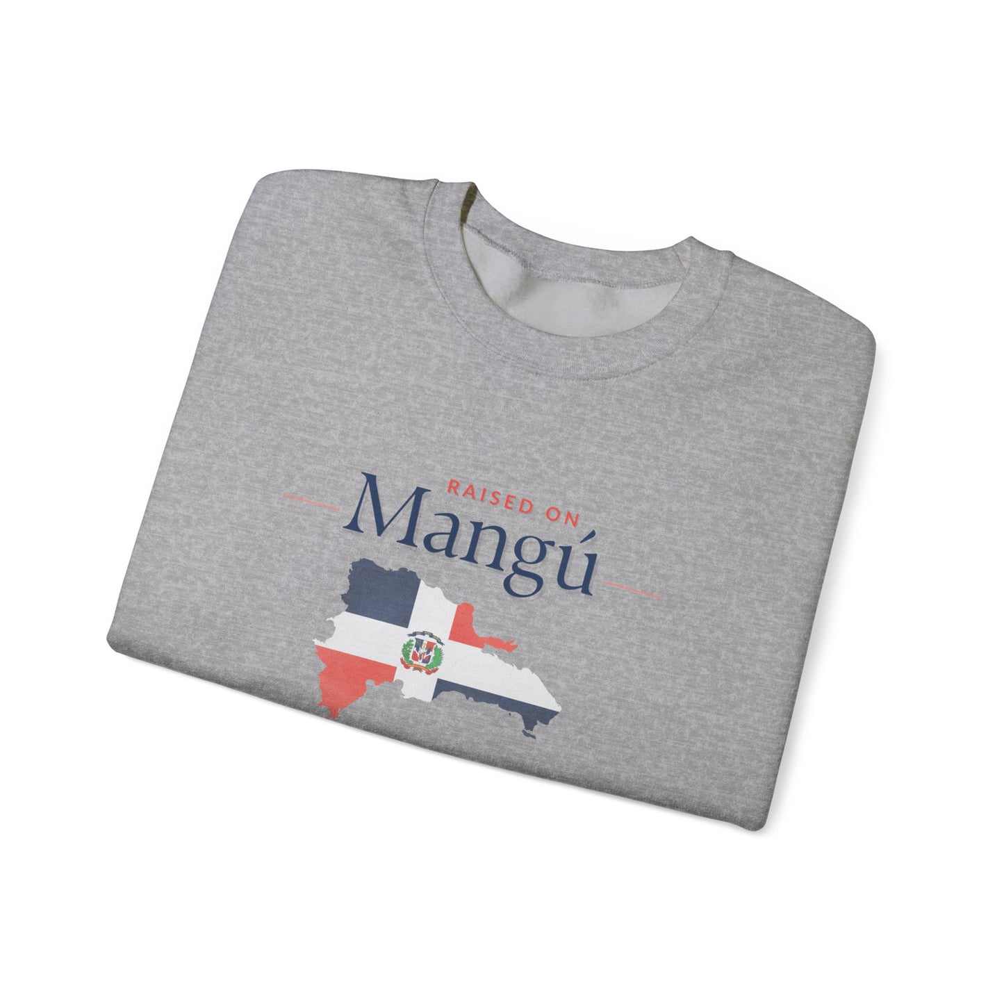 Raised on Mangú, Trained to Save Lives Sweatshirt | Dominican Healthcare Worker Crewneck