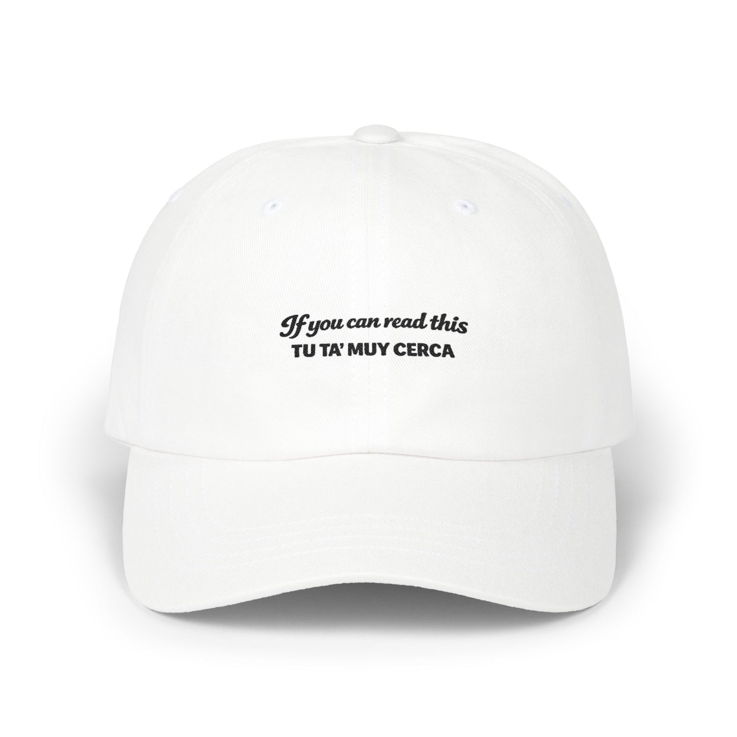Funny Dominican Hat | "If you can read this.. Tu Tá Muy Cerca" Dad Cap | Dominican Spanish Baseball Hat